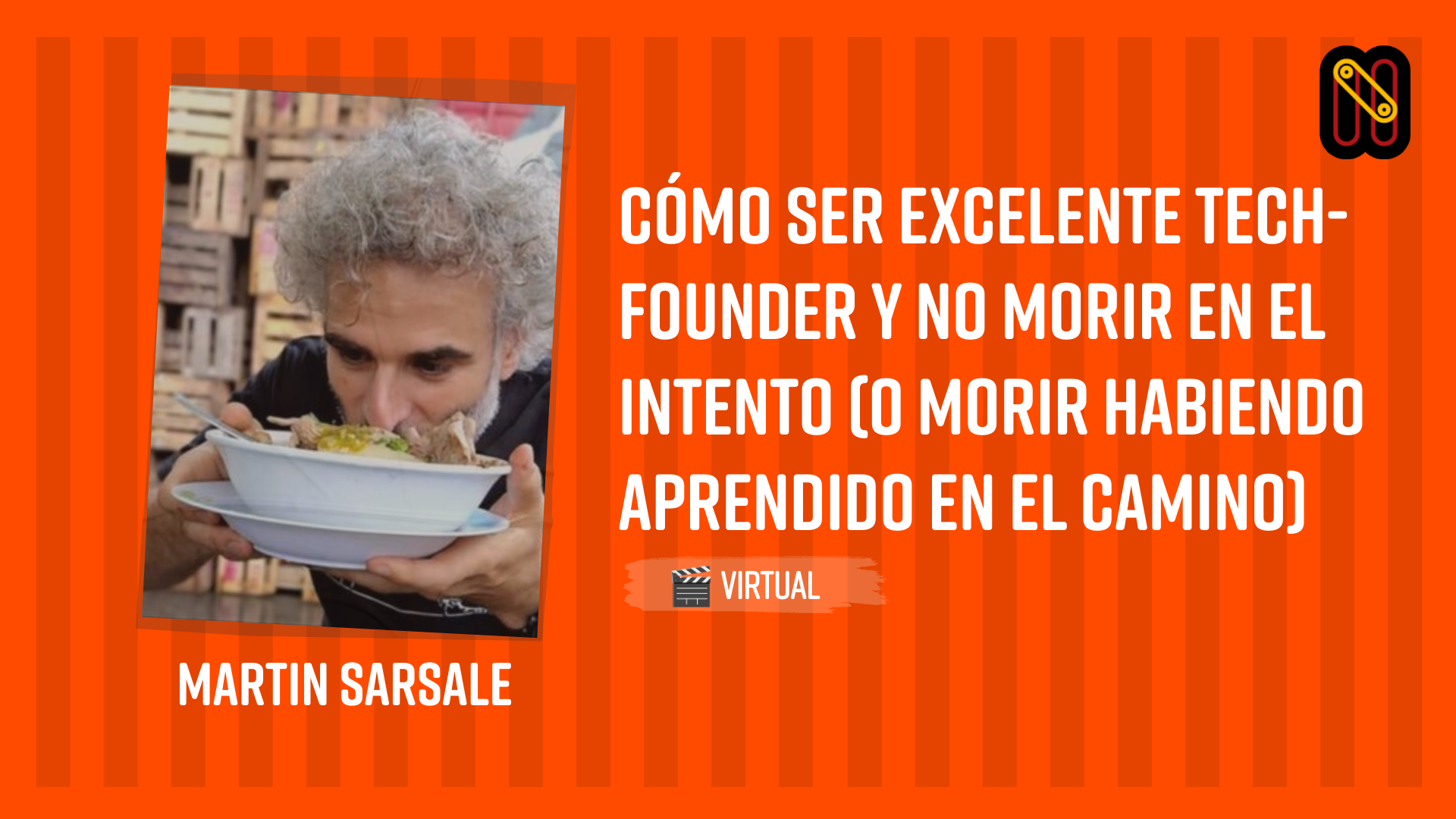 Cómo ser excelente tech-founder y no morir en el intento (o morir habiendo aprendido en el camino)