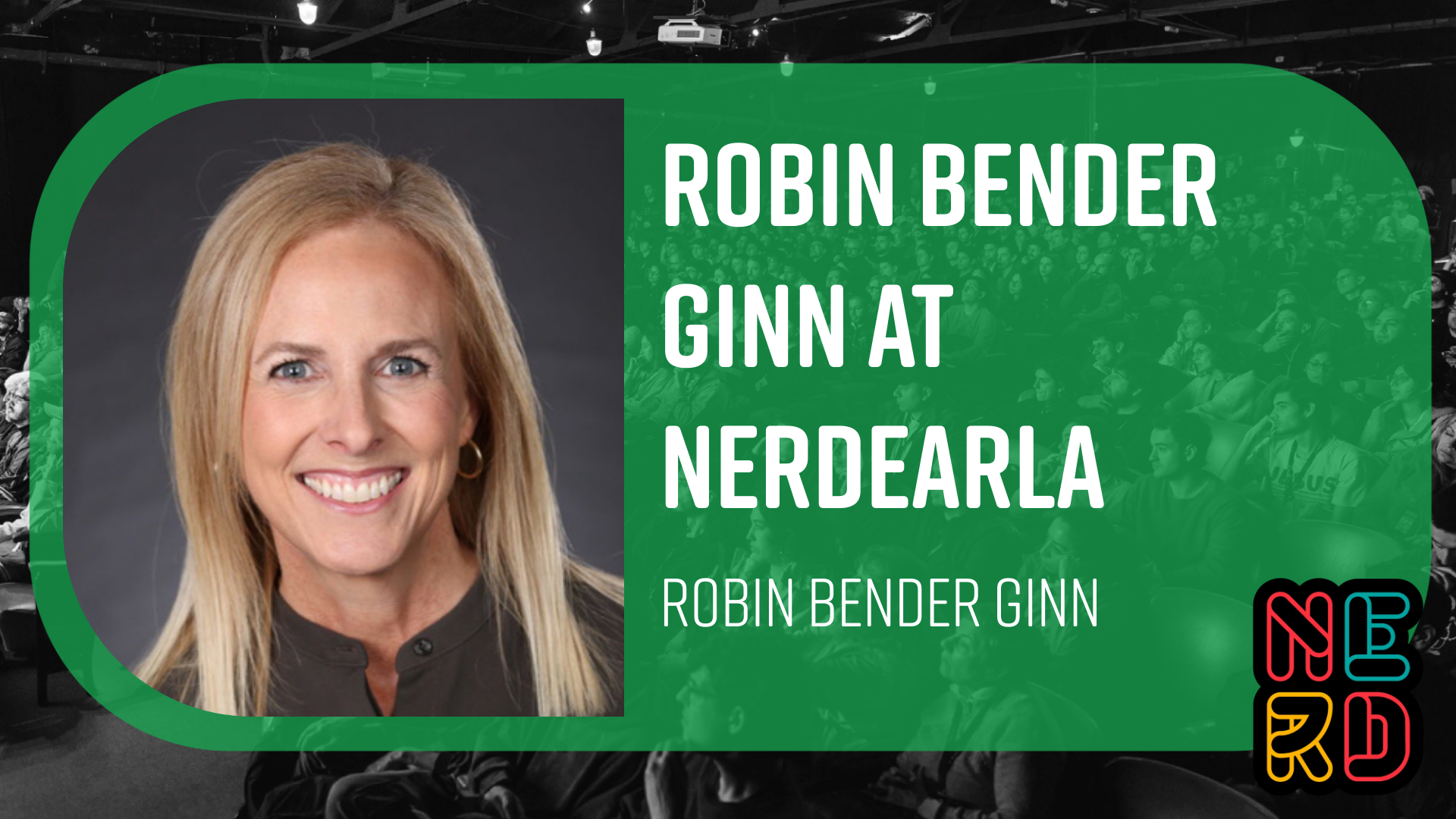 Robin Bender Ginn at Nerdearla