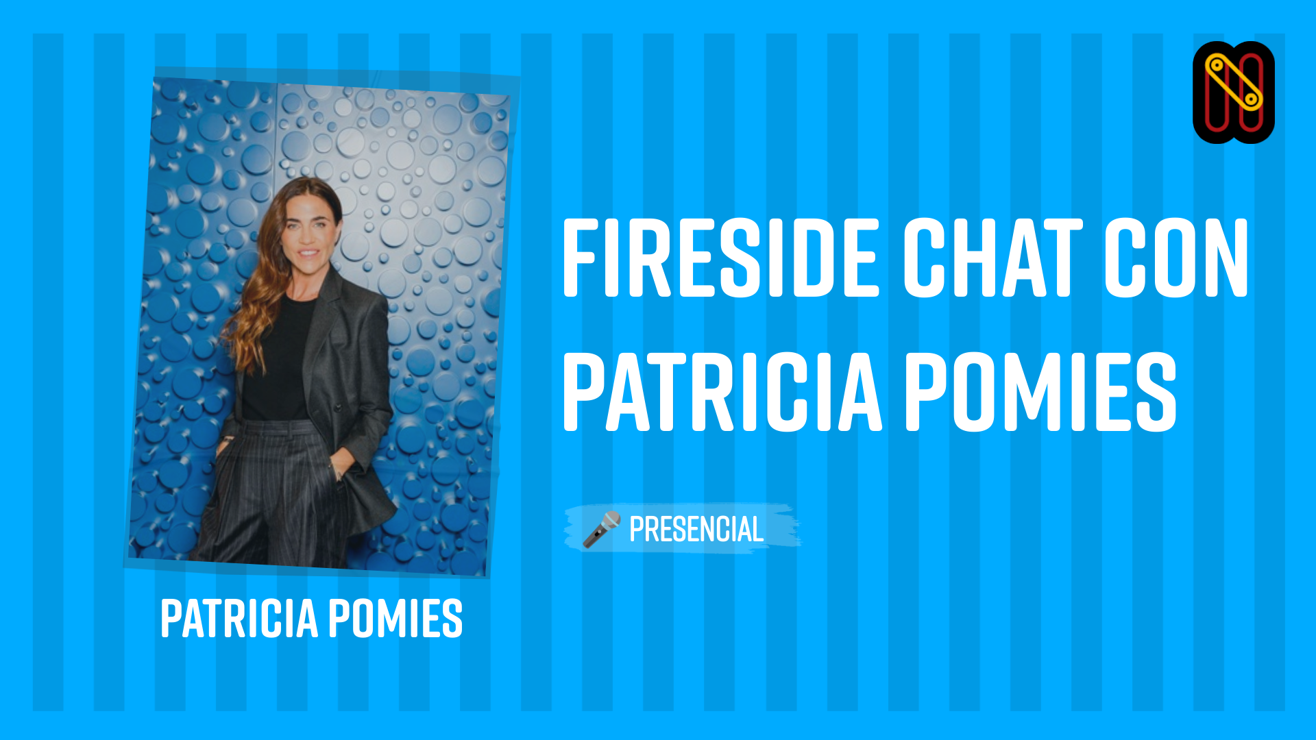 Fireside chat con Patricia Pomies