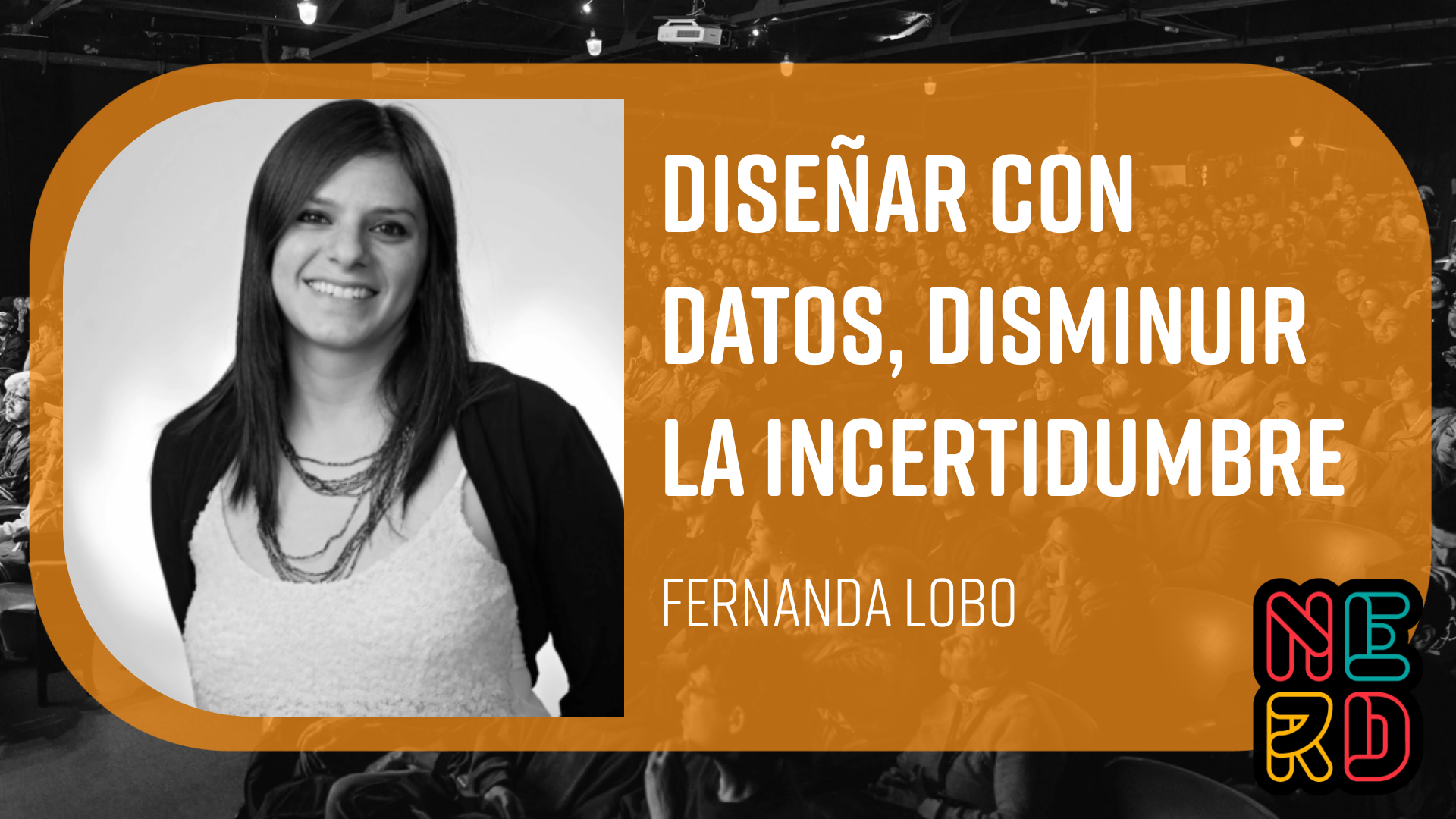Diseñar con datos, disminuir la incertidumbre