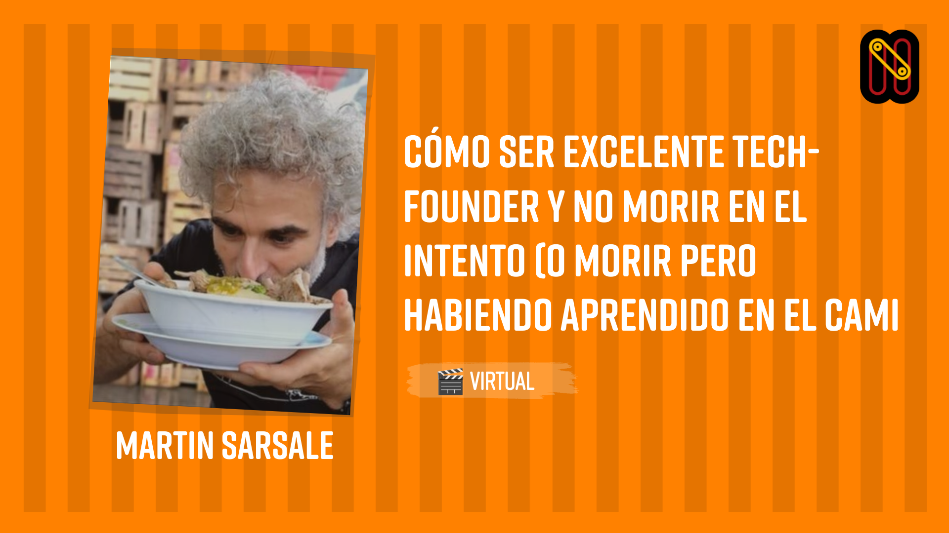 Cómo ser excelente tech-founder y no morir en el intento (o morir pero habiendo aprendido en el cami