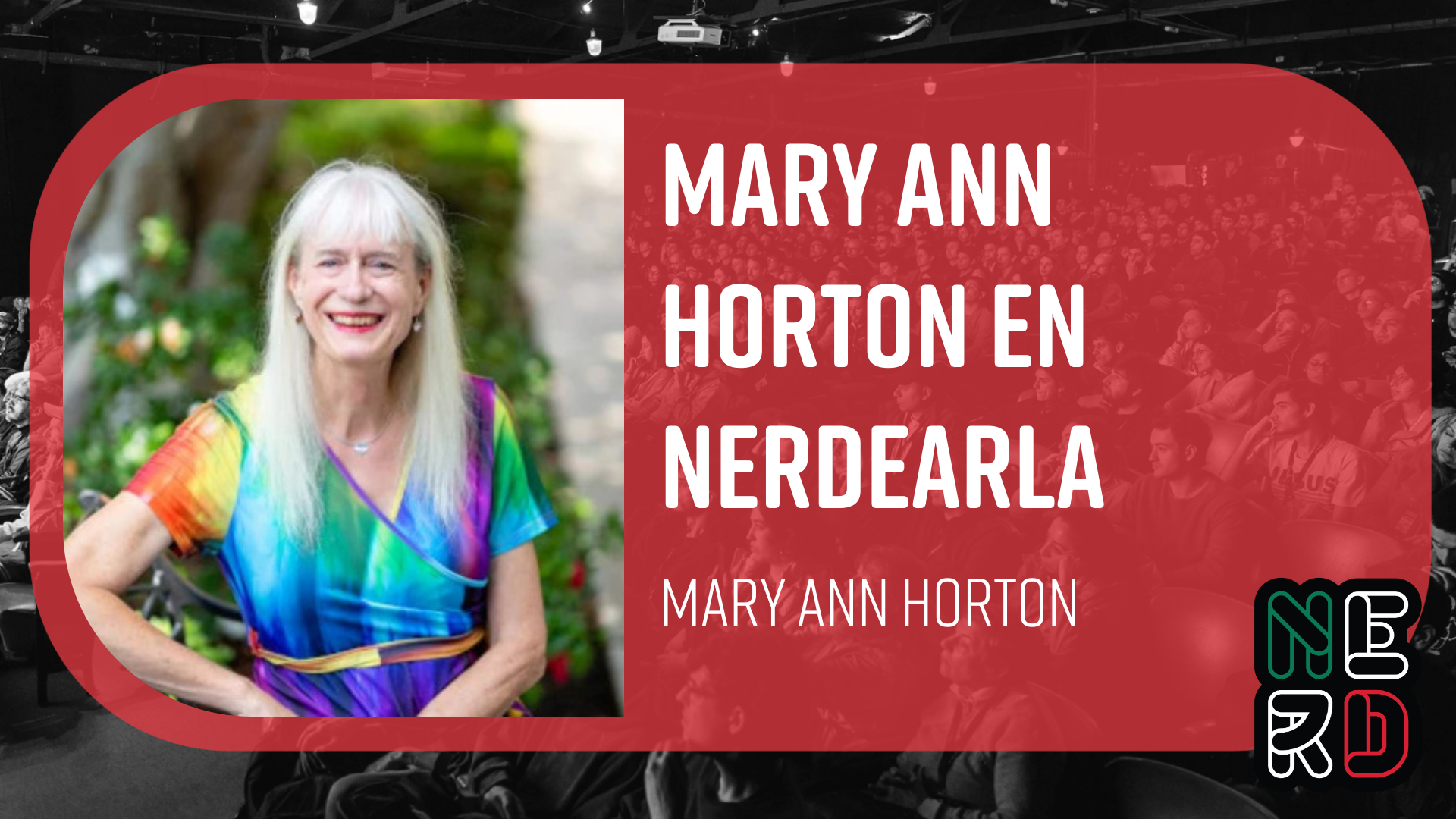 Mary Ann Horton en Nerdearla