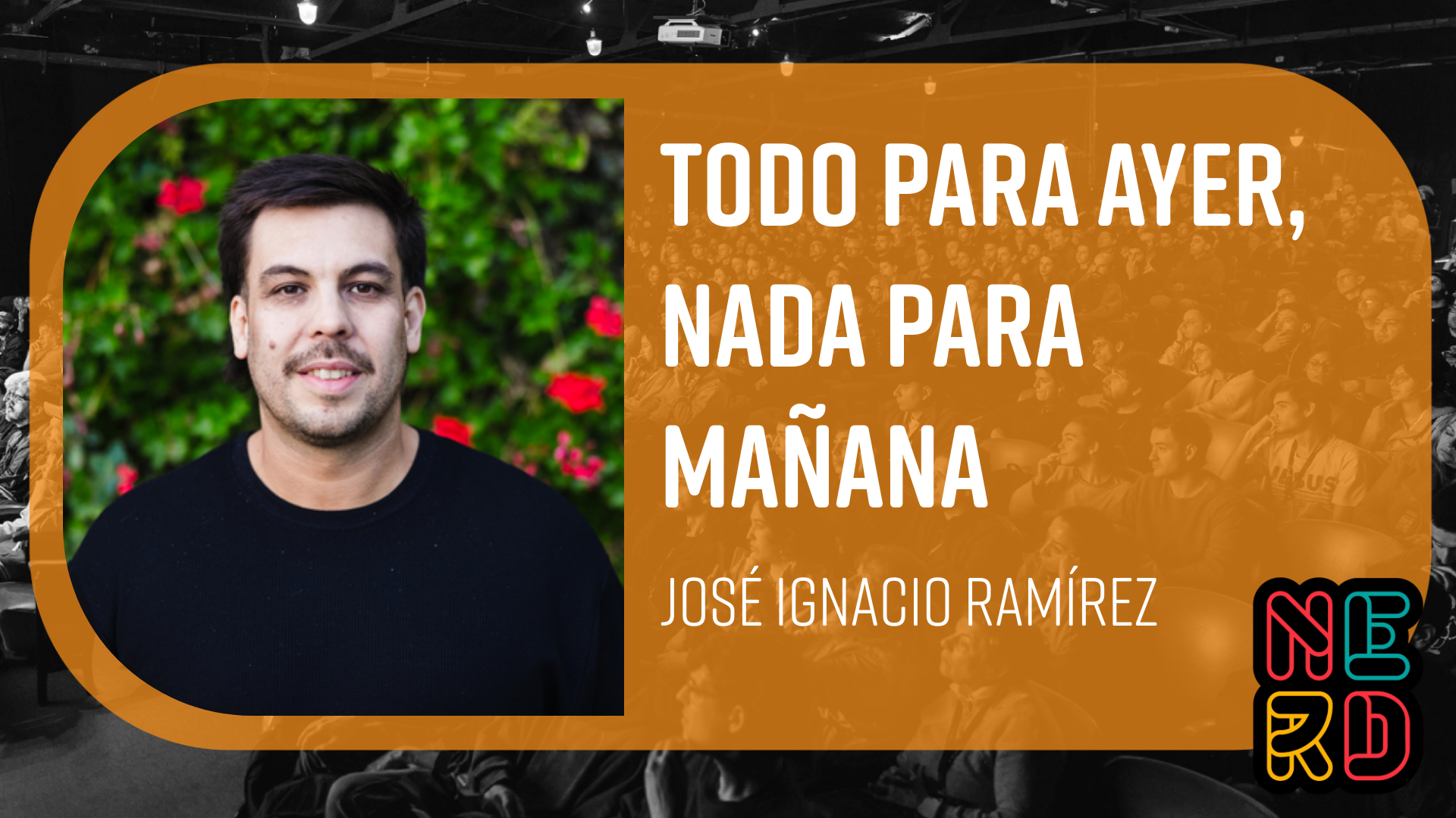 Todo para ayer, nada para mañana
