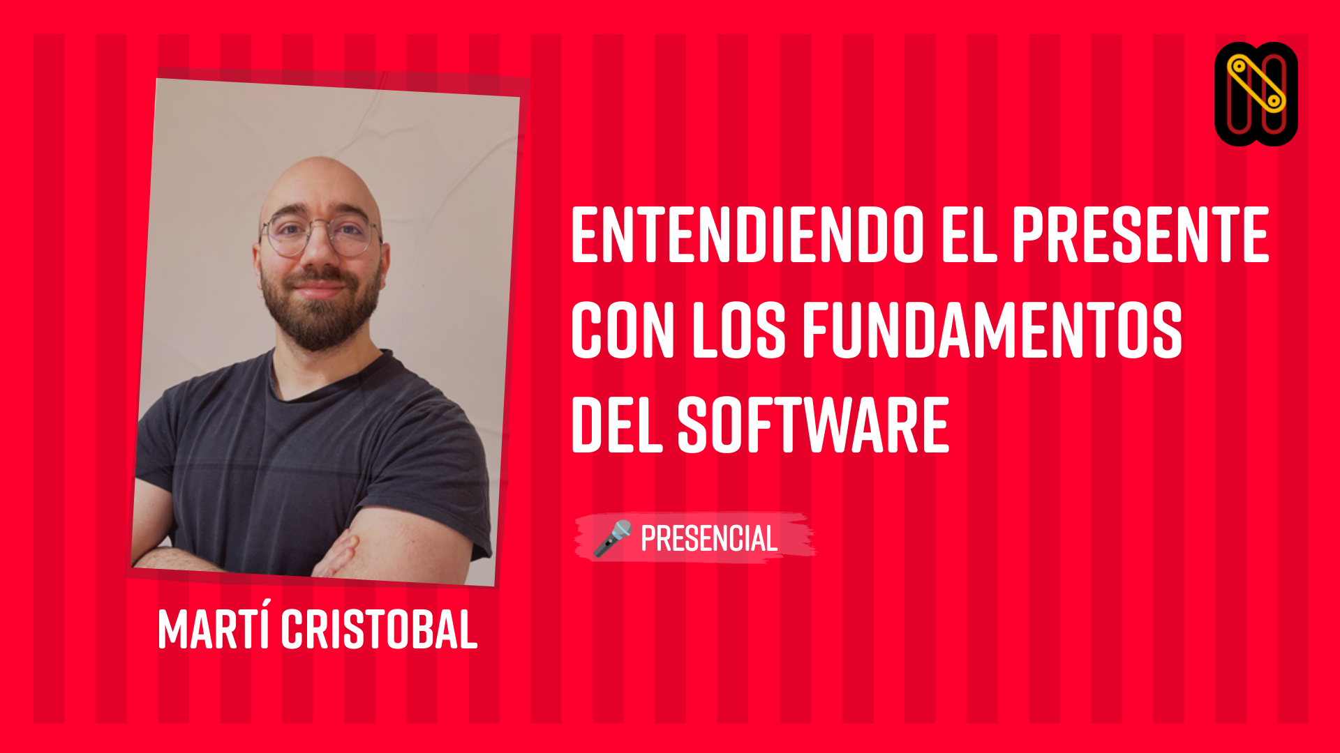 Entendiendo el Presente con los fundamentos del Software