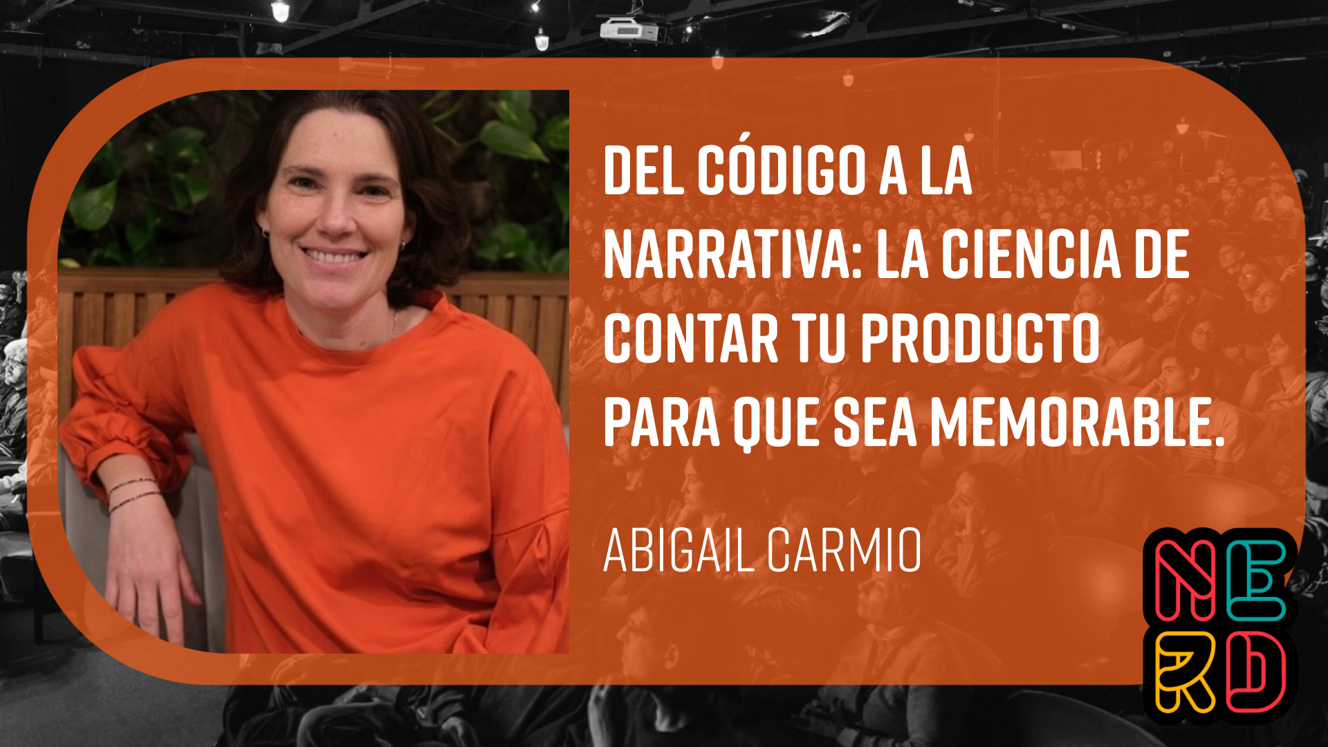 Del código a la narrativa: la ciencia de contar tu producto para que sea memorable.