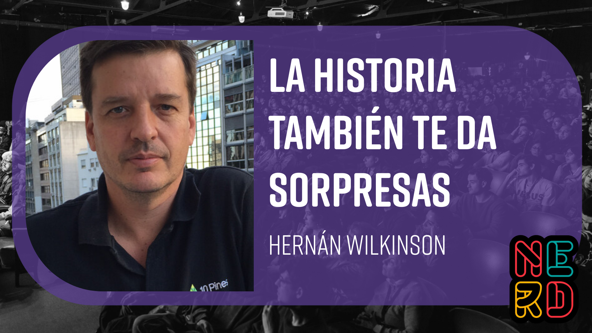 La historia también te da sorpresas