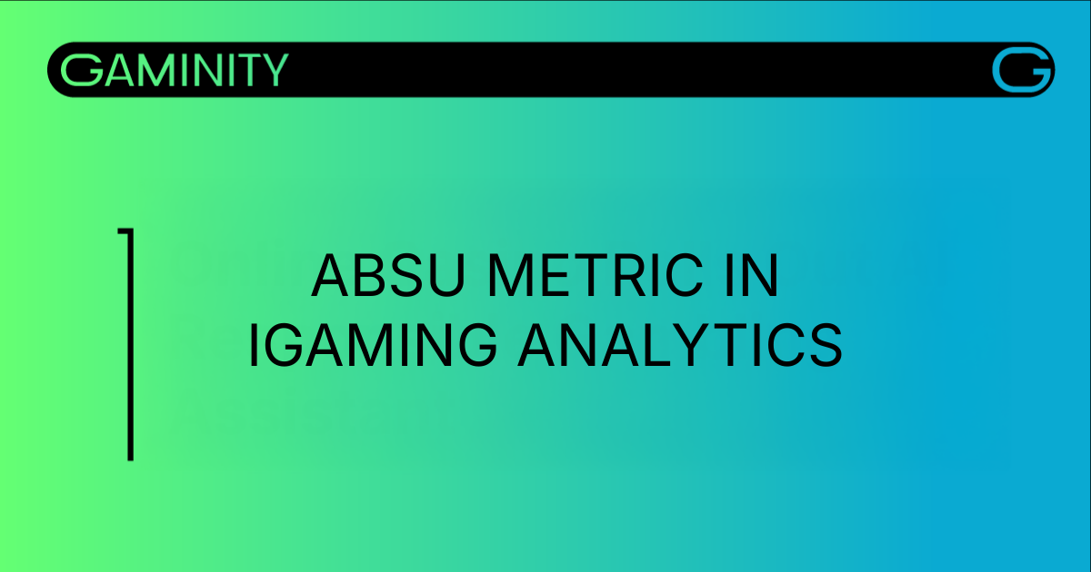 Раскрытие потенциала метрики ABSU в аналитике iGaming