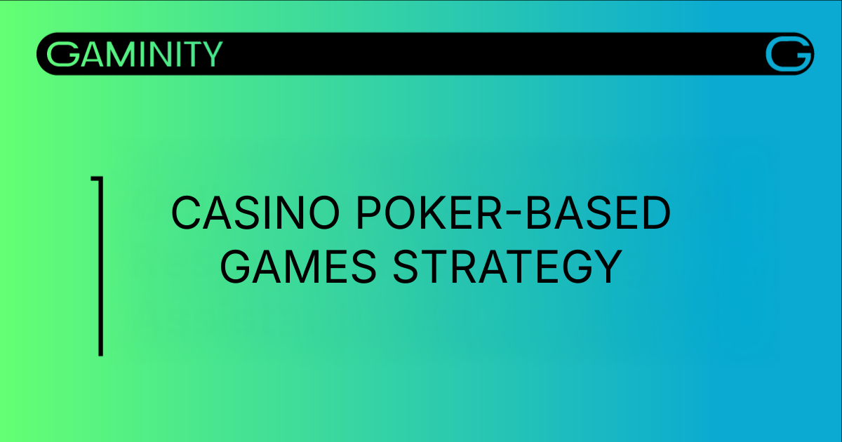 Casino Poker-Based Games: A Unique Traffic Conversion Tool