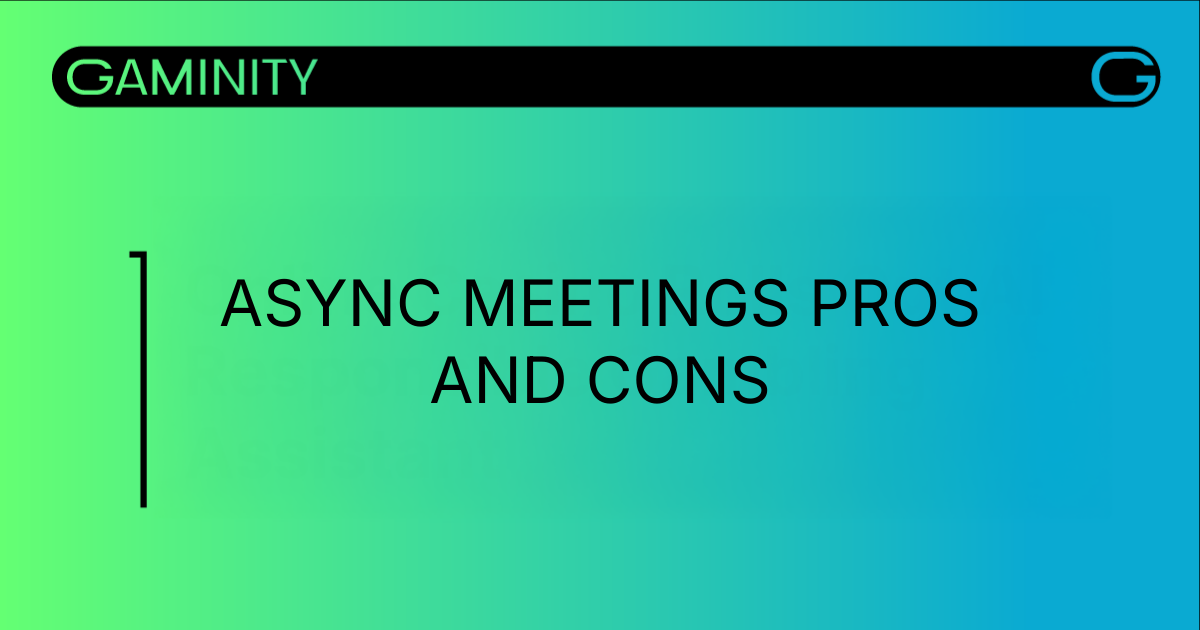 The Pros and Cons of Async Meetings in iGaming