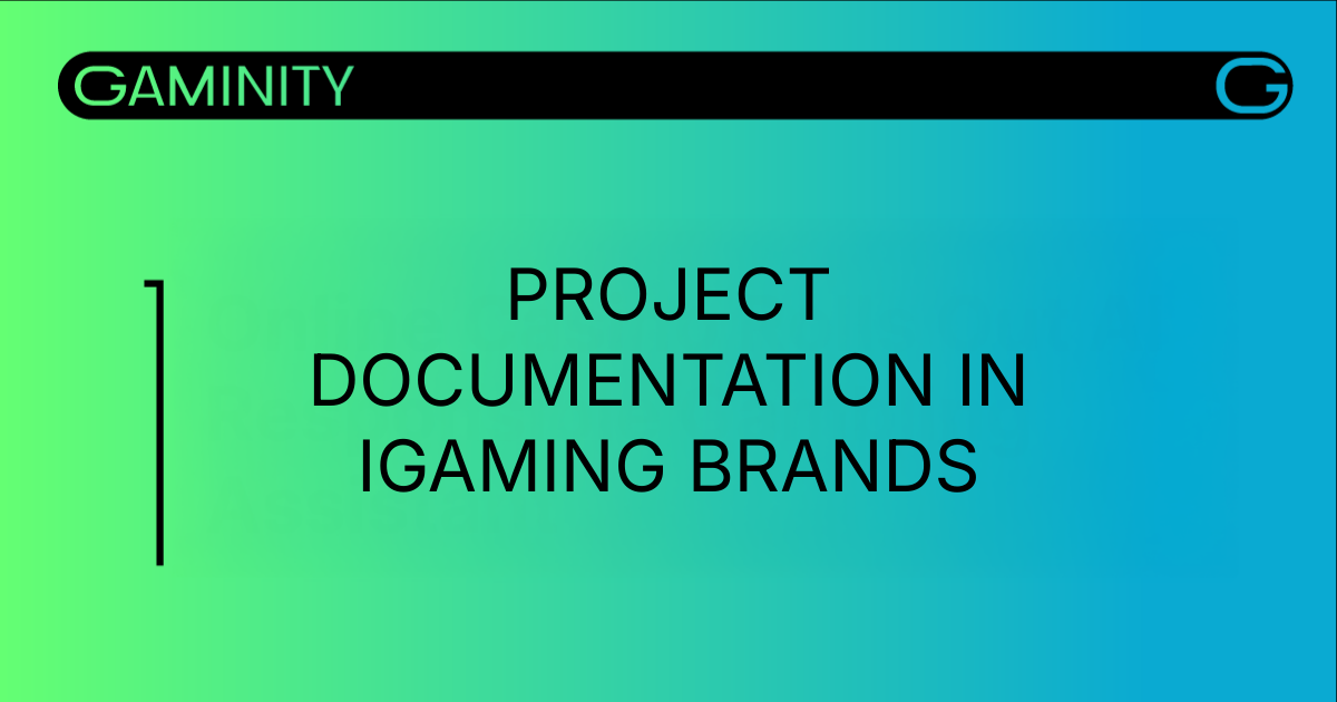 Why Centralised Project Documentation Matters for iGaming Brands