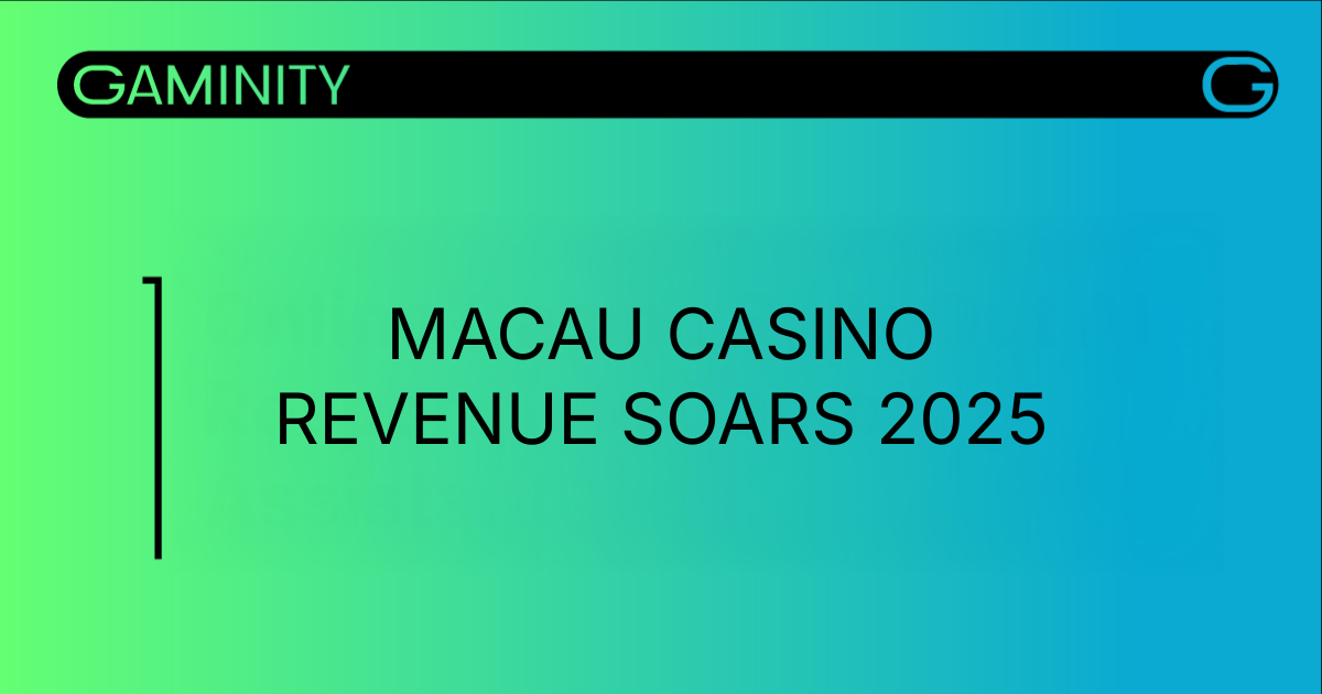 Macau Gaming Revenue Reaches New Highs in 2025