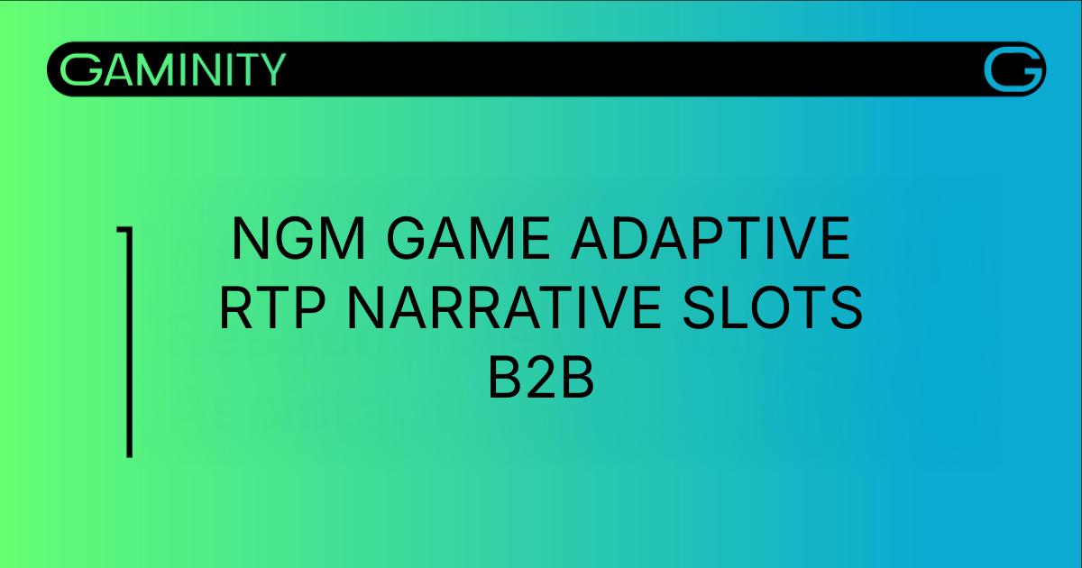 NGM Game's 2026 Vision: Adaptive RTP and Narrative-Driven Slots