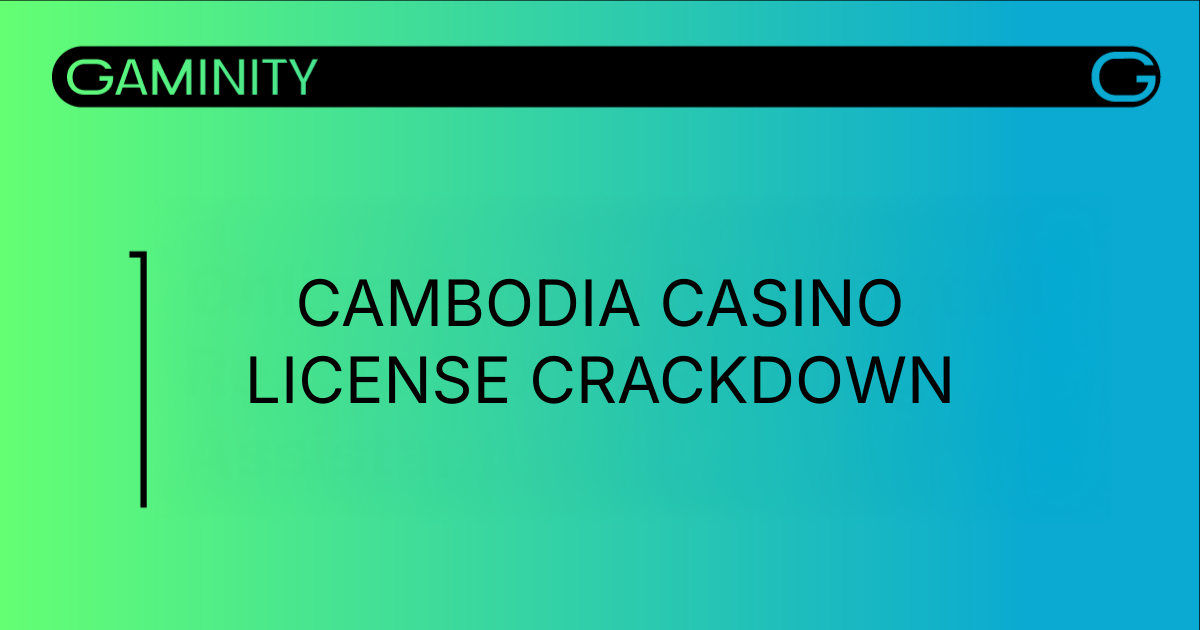Cambodia's Response to Traffic Schemes: Casino Licenses Revoked