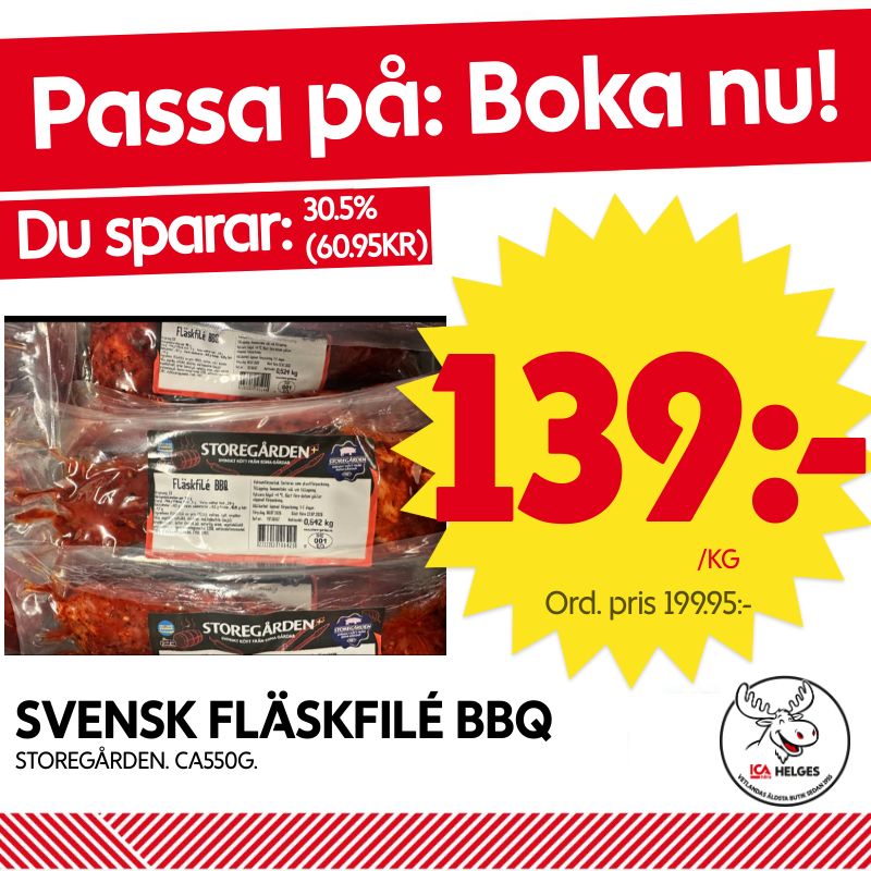 Grillklart: Svensk Fläskfilé i Vetlanda!