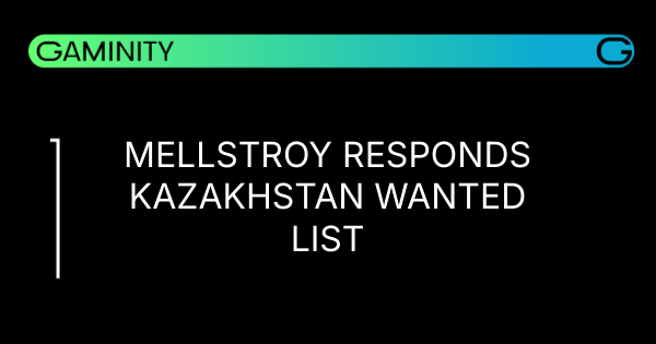 🎮 Mellstroy on Kazakhstan's Wanted List