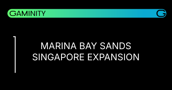 🌟 Marina Bay Sands' $8B Expansion Begins!