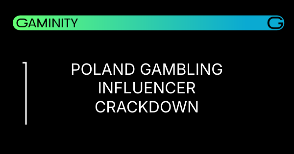 🇵🇱 Poland Tightens Reins on Gambling Influencers