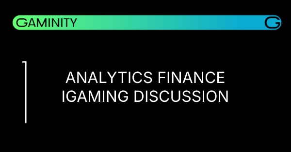 🔍 Analytics and Finance Unite in iGaming