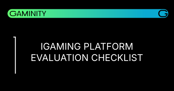 🕹️ Key Criteria for iGaming Platforms
