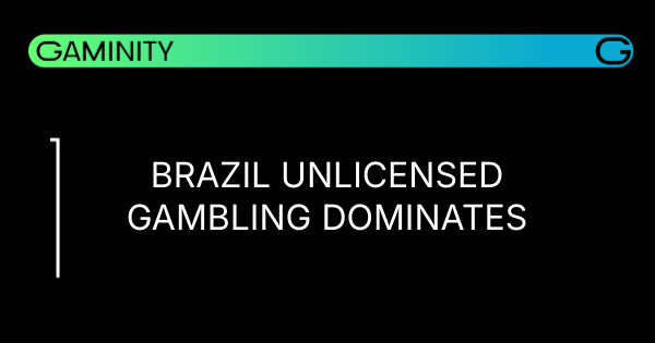 ⚖️ Unlicensed Gambling Dominates Brazil