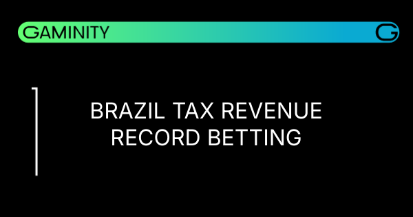 🇧🇷 Brazil Breaks Tax Record with Regulated Betting