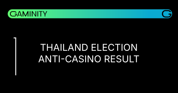 🇹🇭 Таиланд остается вне пути казино после выборов