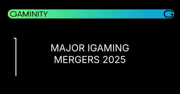 🔍 Top 10 iGaming M&A Deals of 2025 Unveiled!