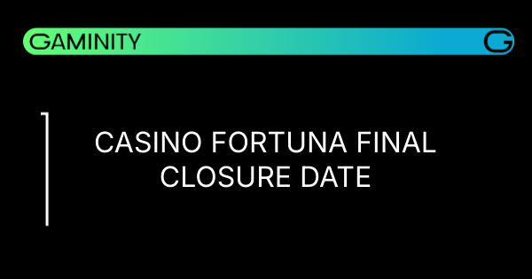 🔒 SJM to Close Casino Fortuna Soon