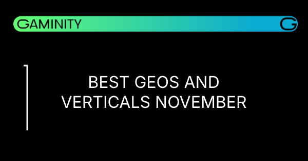 📈 November's Top GEOs & Verticals Revealed!