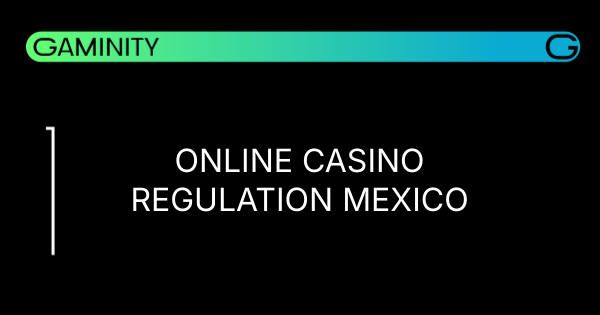 🎰 Mexico Urged to Update Online Casino Laws