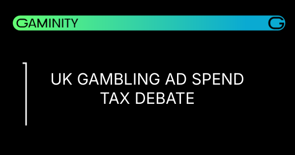 πΈ UK Ad Spend Sparks Tax Debate