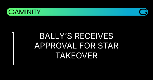 🇦🇺 Bally's Approved to Rescue Star Entertainment