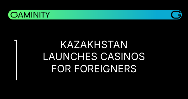 🎰 Kazakhstan Opens Casinos for Foreign Tourists