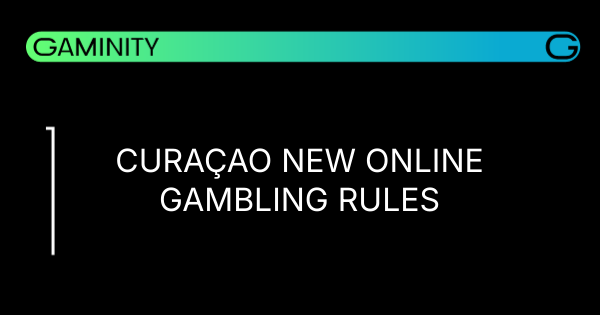 🇨🇼 Curaçao Tightens iGaming Regulations!
