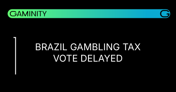 🇧🇷 Бразилия откладывает налог на азартные игры до 2026 года