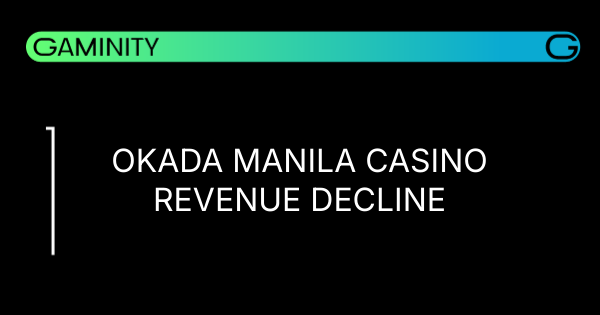 π Okada Manila Hits Revenue Low as VIPs Stay Away