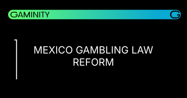🇲🇽 Мексика пересматривает устаревшие законы об азартных играх