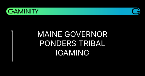 🎰 Maine's Tribal Online Casino Decision Looms