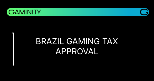 🇧🇷 Brazil's Gaming Tax Approval Comes Just in Time
