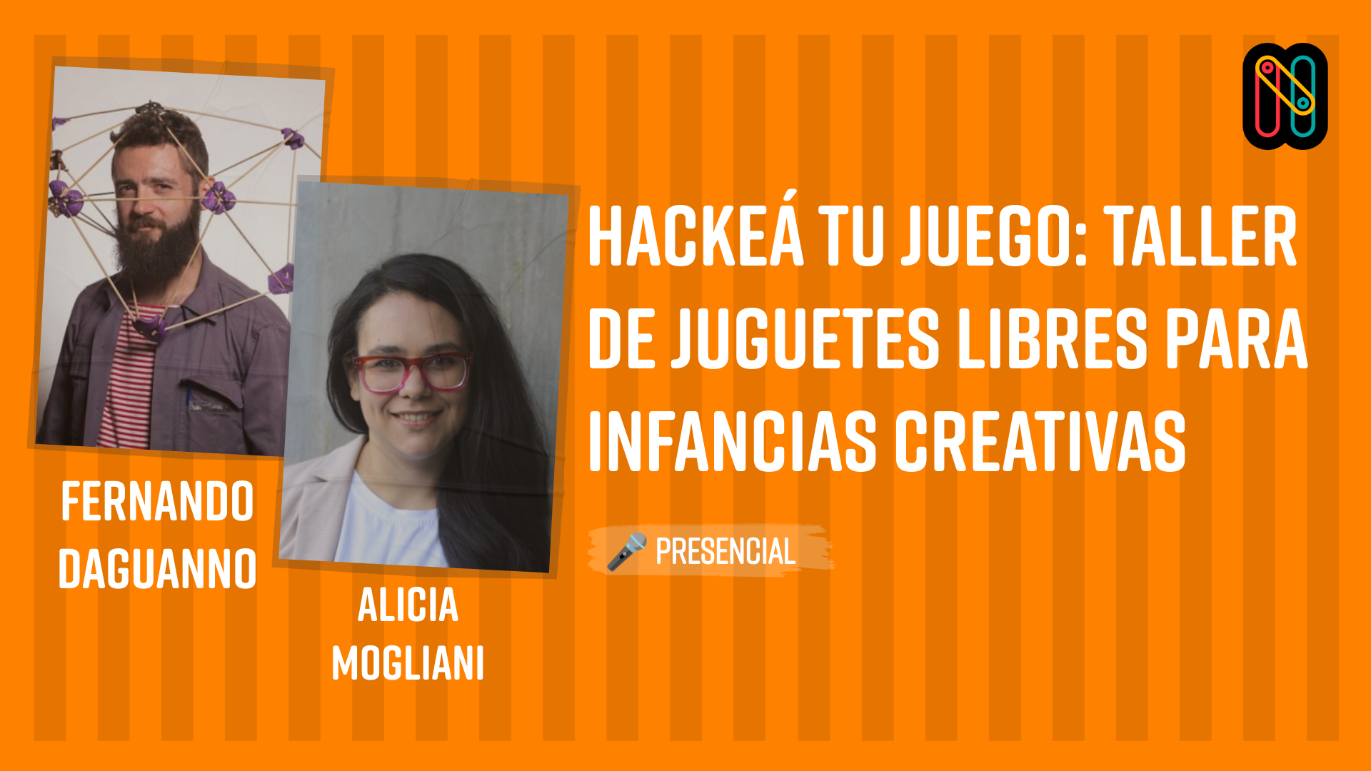 Hackeá tu Juego: Taller de juguetes libres para infancias creativas