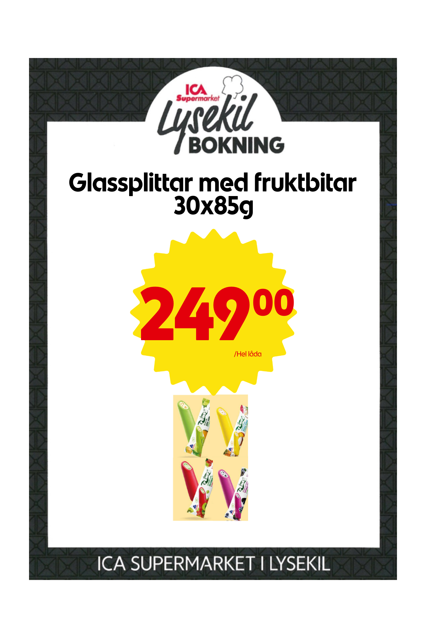 Splitt Jordgubb/Kiwi, Splitt Ananas/Kokos, Splitt Björnbär/Blåbär m.fl.